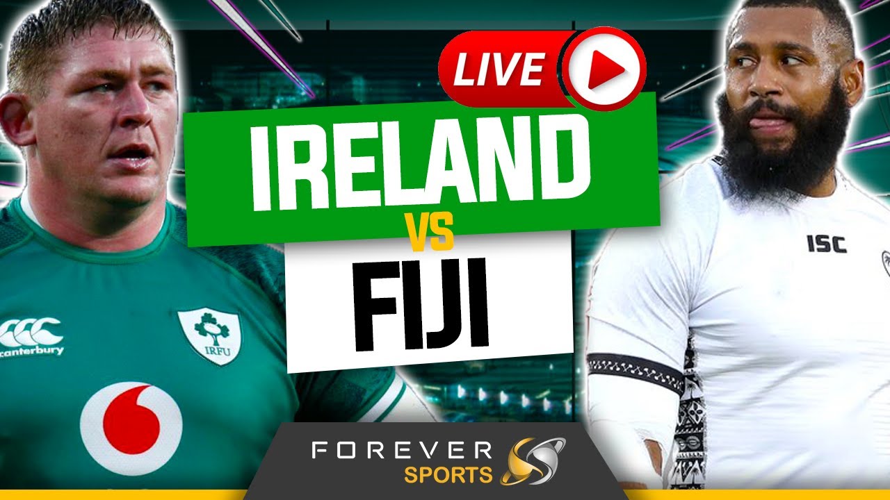IRELAND VS FIJI LIVE! Autumn Nations Series Watchalong Forever Rugby