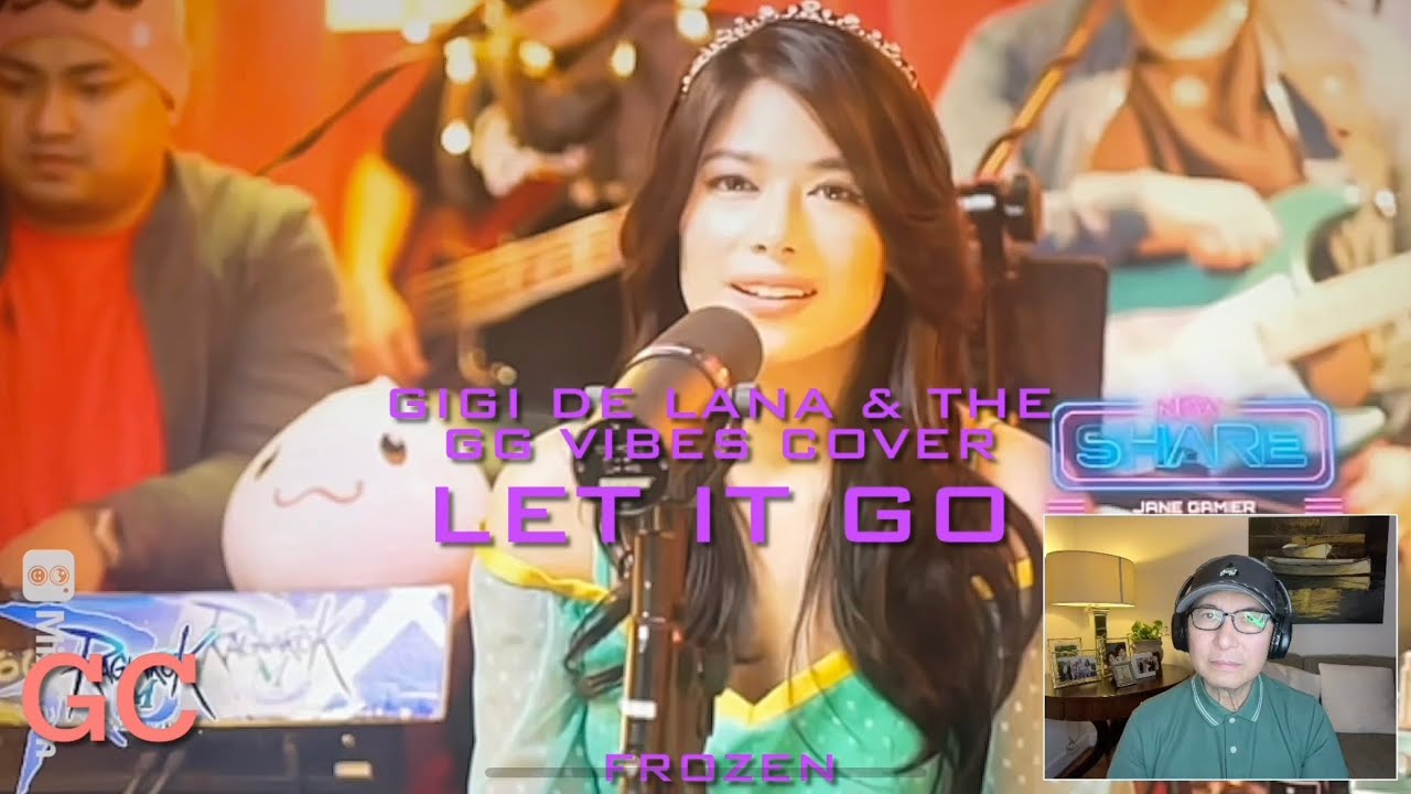 ⁣Gigi de Lana  & the Gg Vibes : “Let It Go” Cover; Reaction Video