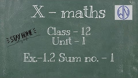 Class - 12 | 10th Maths | UNIT -1 | Relation & Function | Ex.-1.2 | Sum no.-1  - By Nivetha Bharathi