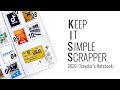 Keep It Simple Scrapper 2020 |  Traveler’s Notebook Layout