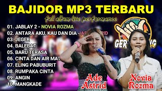 Download Lagu BAJIDOR FULL ALBUM - JABLAY 2 NOVIA ROZMA FT. ADE ASTRID \u0026 GERENGSENG TEAM TERBARU MP3 Download Lagu BAJIDOR FULL ALBUM - JABLAY 2 NOVIA ROZMA FT. ADE ASTRID \u0026 GERENGSENG TEAM TERBARU MP3