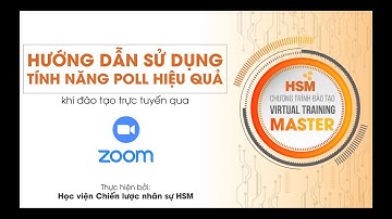 Bài 6 - Sử dụng tính năng POLL hiệu quả trong ZOOM