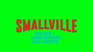 Smallville Season 1 Dank Episode Credits