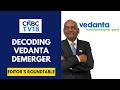 Vedanta Demerger Explained| What Shareholders Get on May 1 | Editor's Roundtable