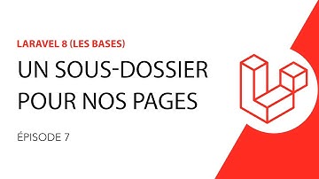 Formation Laravel 8 - 7/26 - Un sous-dossier pour nos pages statiques