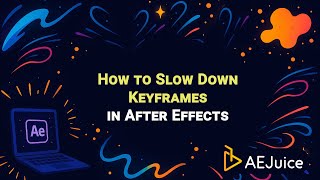 How to Slow Down Keyframes in After Effects – AEJuice Tutorials