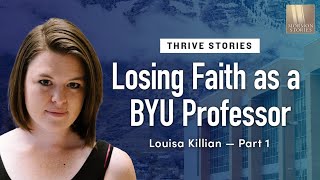 BYU Professor Loses Her Faith - Louisa Killian Pt. 1 | Ep. 1698