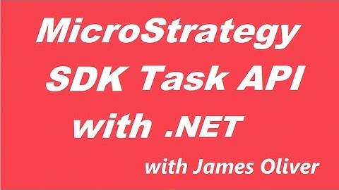 MicroStrategy SDK - C# .NET Integrate Reports using Task API