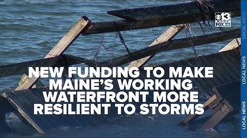 New funding raised devoted to strengthening and rebuilding Maine