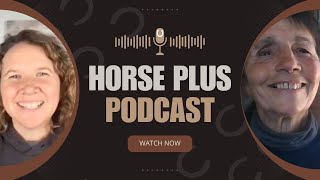 Horse Plus Podcast  Hidden Pond Farm Equine Rescue