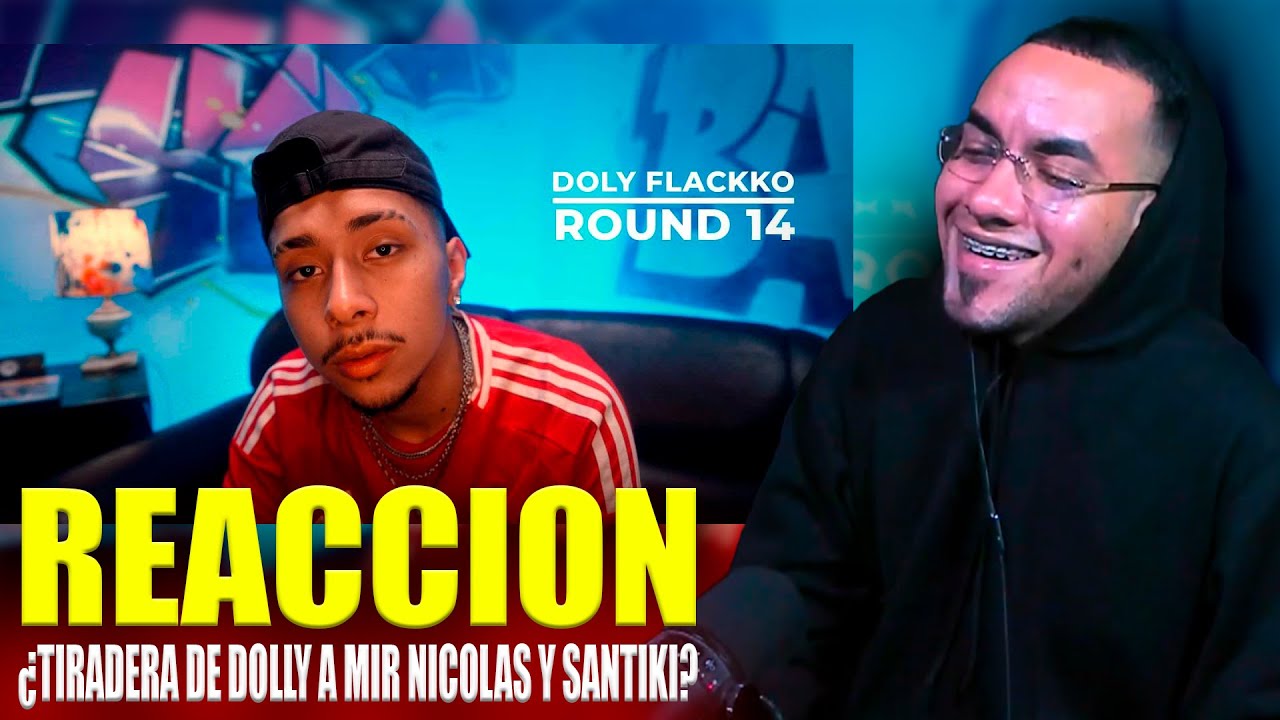¡ROUND 14 suena a GUERRA! DOLY FLACKKO LANZA PUYA A MIR NICOLAS Y SANTIKI | Reacción real – MrGodiee