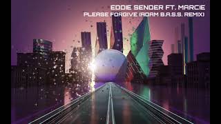 EDDIE SENDER - Please Forgive (Adam B.A.S.S. Remix)