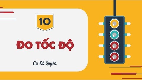 Bài 10: Đo tốc độ- KHTN 7 [OLM.VN]