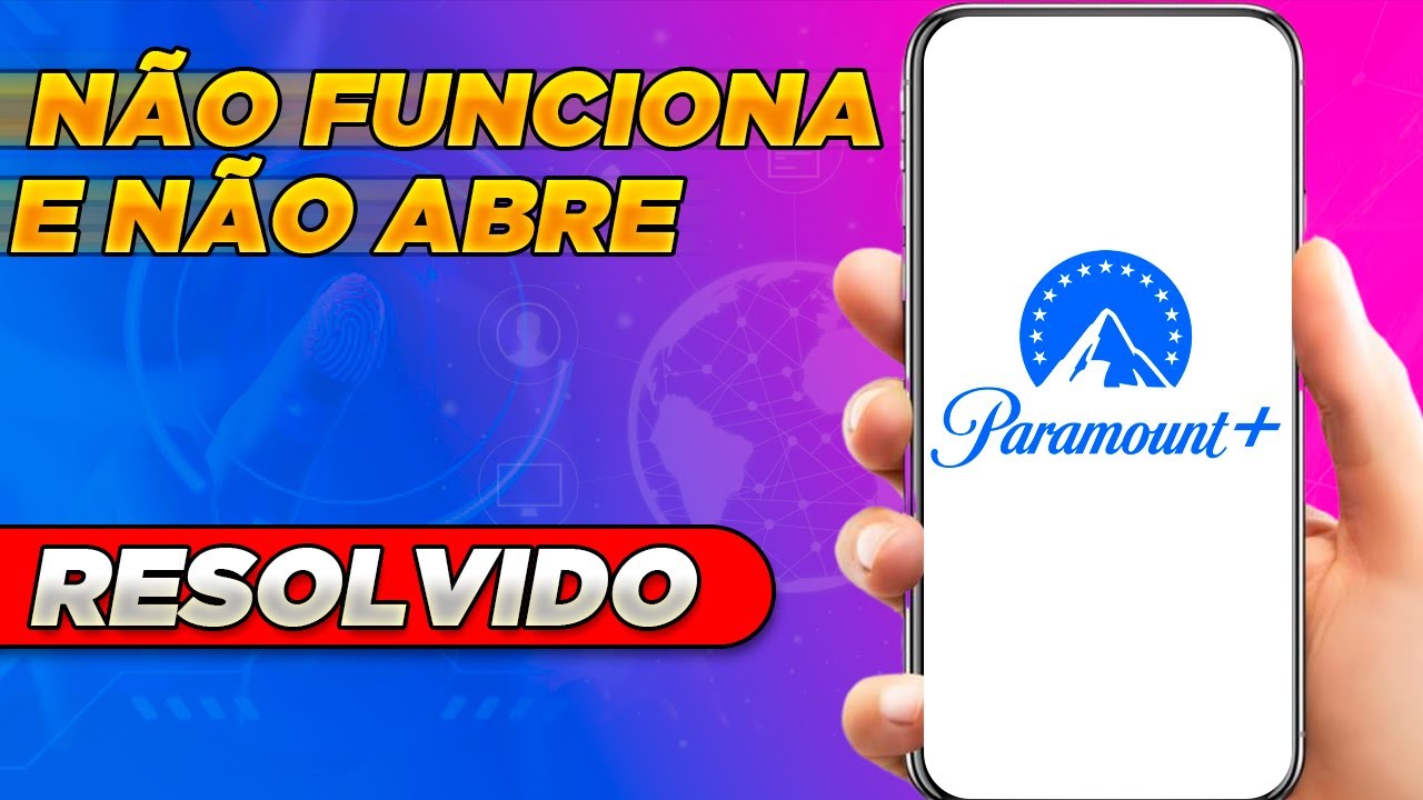 PARAMOUNT+ NÃO FUNCIONA no CELULAR - Como Resolver - YouTube