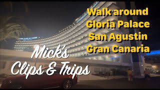 Walk around Gloria Palace, San Agustin, Gran Canaria.