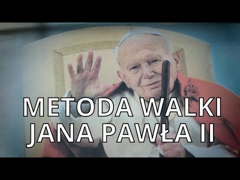 Metoda walki Jana Pawła II | Maciej Zięba OP