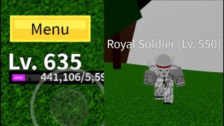 IM BACK DEFEATING ROYAL SOLDIER LEVEL [635] | ROBLOX BLOX FRUITS
