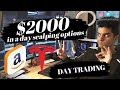 How to day trade options  2000 in a day  scalping options