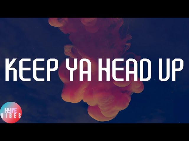 2Pac - Keep Ya Head Up (Lyrics) class=