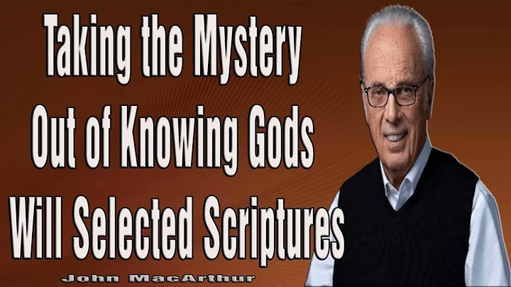 Taking the Mystery Out of Knowing Gods Will Selected Scriptures
