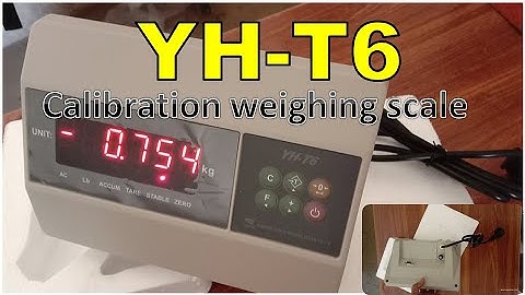 YH-T6 weighing scale calibration | Malik Scale|