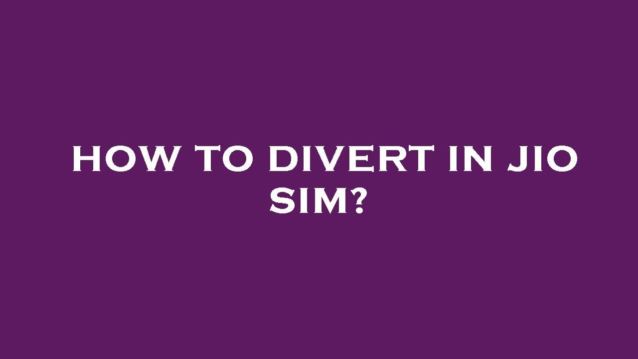 How to divert in jio sim? YouTube