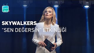 Skywalkers “Sen Değersin” Etkinliği