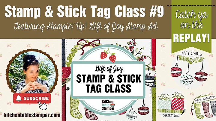 LIVE: Kitchen Table Stamper Gift of Joy Stamp & Stick Tag Class #1