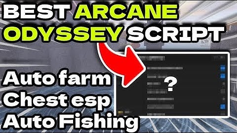 NEW Arcane Odyssey Script [Hack AUTOFARM MOBS, KILL AURA, KILL ALL PLAYERS PASTEBIN]