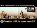 Seattle in 3D SBS (captured by MS3D ChaCha App and MS3D glasses)