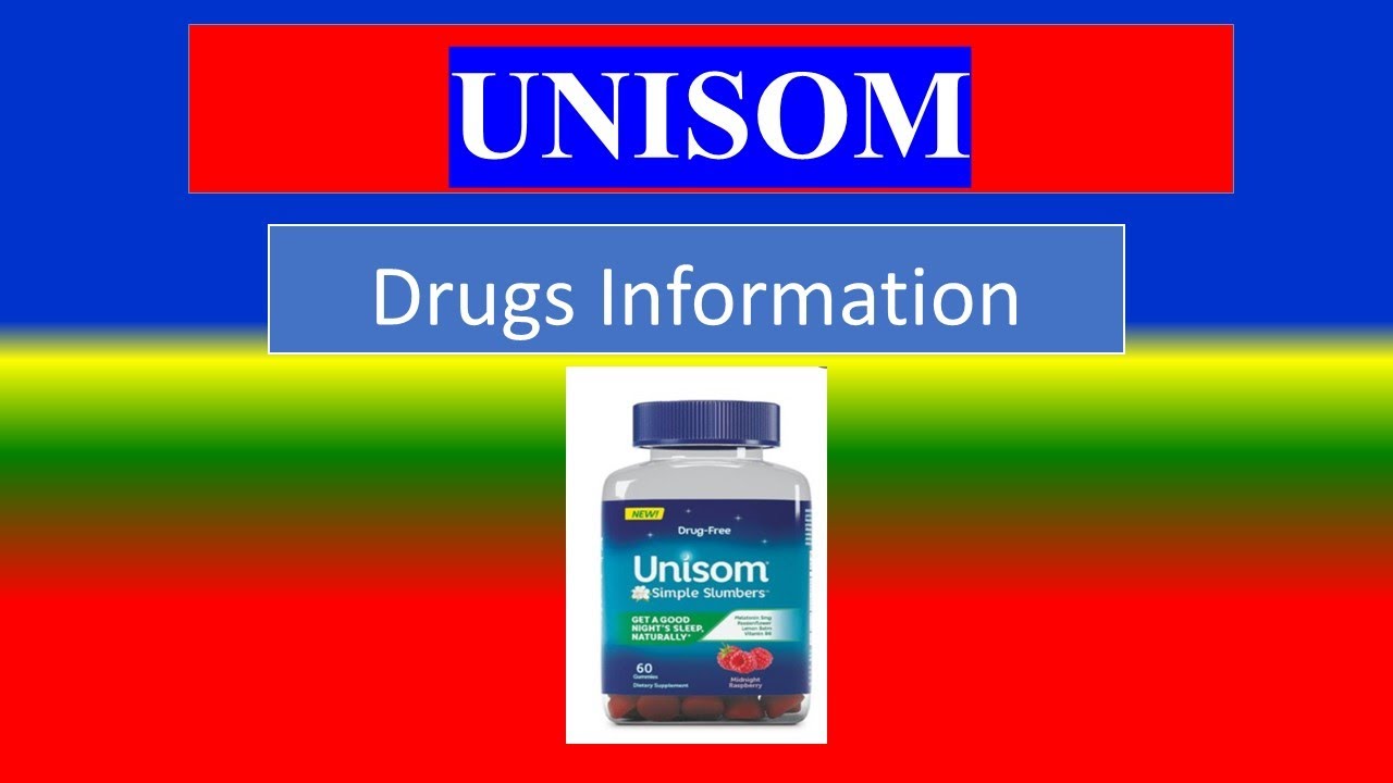 UNISOM - Generic Name , Brand Names, How to use, Precautions, Side Effects