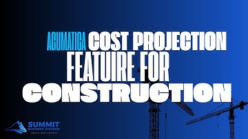 Cost Projection in Acumatica Construction Edition