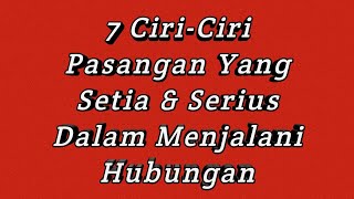 7 Characteristics of a Loyal and Serious Partner in a Relationship