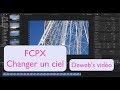 Fcpx changer un ciel