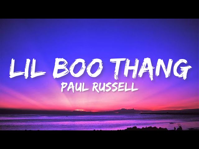 Paul Russell-Lil Boo Thang[Lyrics] class=