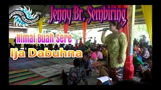 Jenny Br, Sembiring||Lagu : NIMAI BUAH SERE & IJA NDABUHNA