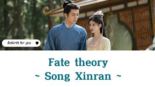 Lyrics | Fate theory ~ Song Xinran (Ost. Rebirth for you)