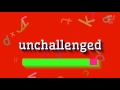 How to say "unchallenged"! (High Quality Voices)