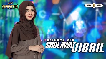 DIANDRA AYU - SHOLAWAT JIBRIL - SIMPATIK MUSIC