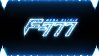 Video thumbnail of "F-777 - Mega Elixir [FREE DOWNLOAD]"