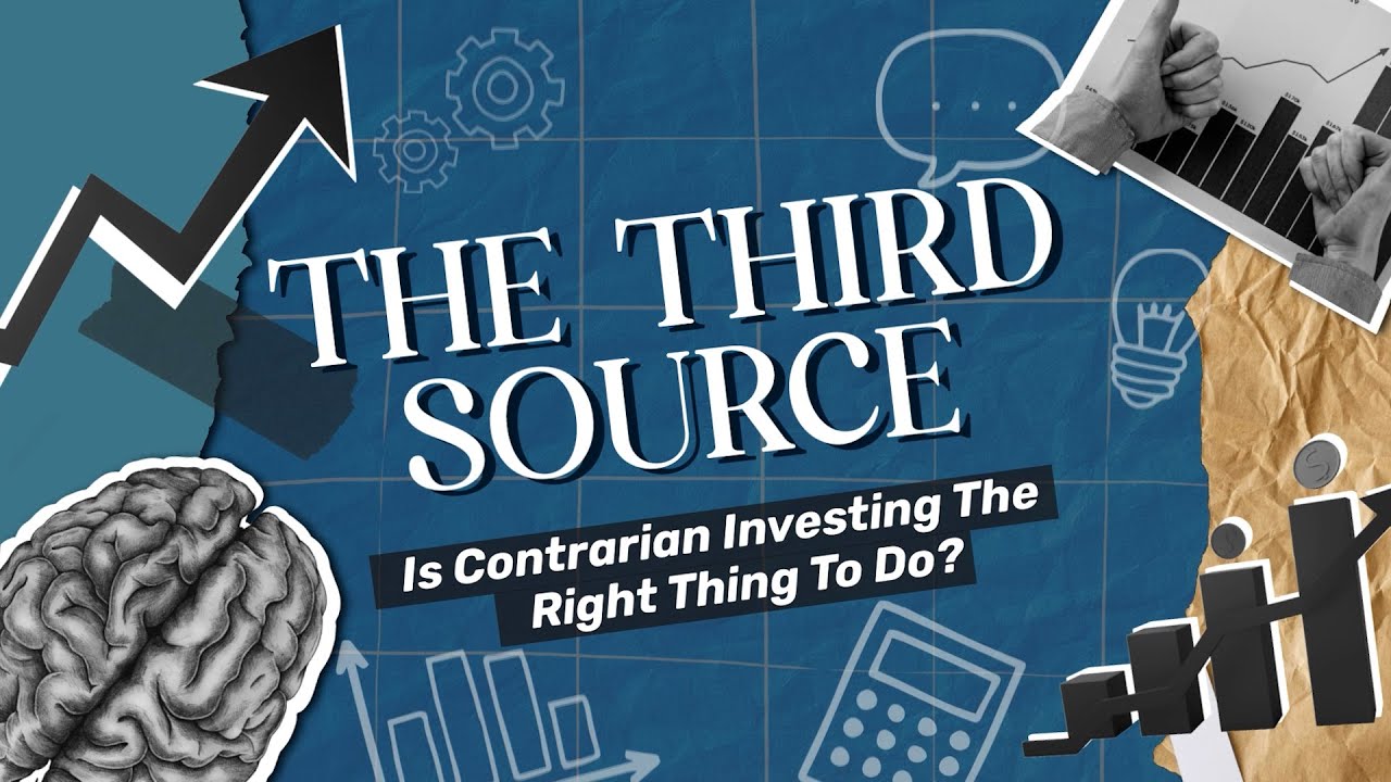 Is Contrarian Investing The Right Thing To Do? | The Third Source ...