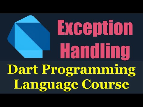 #18 Dart Programming Language : Exception Handling | How to handle Exceptions - دارت بالعربي