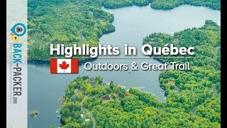 Road trip \& Things to do in Quebec, Canada (Great Trail \& Outdoor activities)