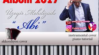 Uzeyir Mehtizade Abi Piano Tutorial Notalari Notlari Sintezator Azeri Korg Pa 50 80 3X