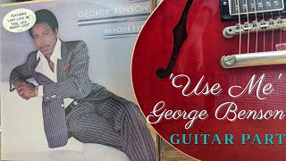 &#39;Use Me&#39; - George Benson - Guitar Part + TABS