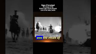 Siege of Sevastopol The charge of the light brigade