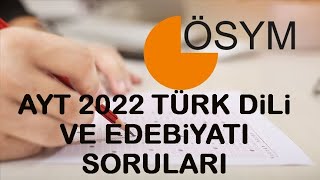 2022 AYT TÜRK DİLİ VE EDEBİYATI SORULARI VE CEVAPLARI. #tyt2022,#ayt2022,#yks2022,#ayt2022edebiyat