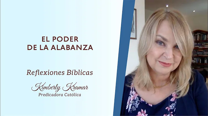 Kimberly Kramar - El poder de la Alabanza
