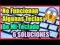 No Funcionan Algunas Teclas de Mi Teclado I 6 Soluciones 2021