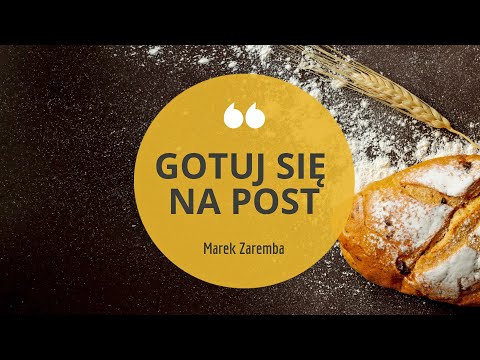 (Odcinek 2) GOTUJ SIĘ NA POST / MAREK ZAREMBA #gotujsienapost